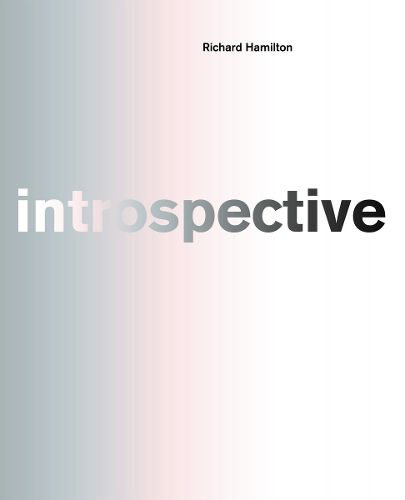 Cover image for Richard Hamilton: introspective