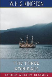 Cover image for The Three Admirals (Esprios Classics)