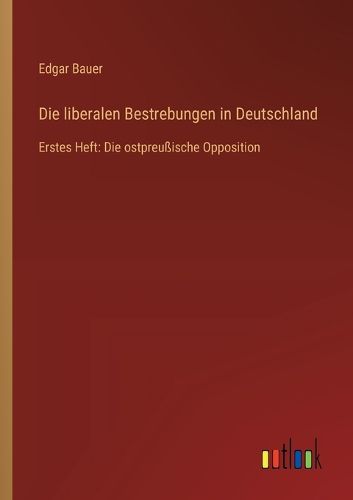 Cover image for Die liberalen Bestrebungen in Deutschland