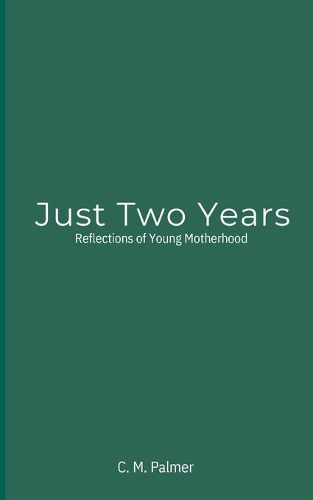 Cover image for Just Two Years