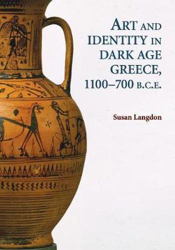 Cover image for Art and Identity in Dark Age Greece, 1100-700 BC