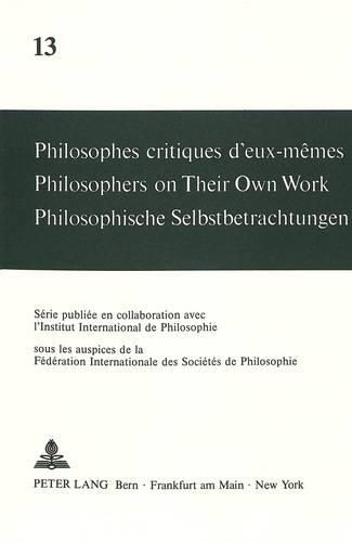 Cover image for Philosophes Critiques D'Eux-Memes. Philosophers on Their Own Work. Philosophische Selbstbetrachtungen