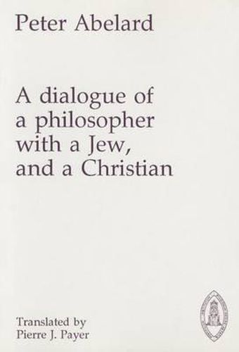 Cover image for Dialogue of a philosopher with a Jew, and a Christian