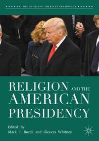 Cover image for Religion and the American Presidency