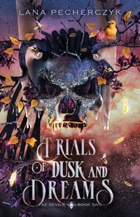 Cover image for Trials of Dusk and Dreams