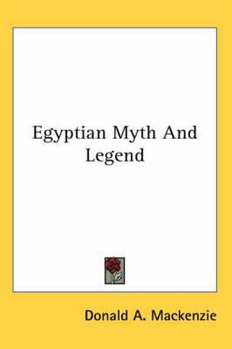 Cover image for Egyptian Myth And Legend