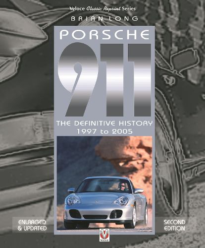 Cover image for Porsche 911: The Definitive History 1997 to 2005 (Updated and Enlarged Edition)