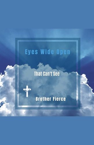 Cover image for Eye's Wide Open. That Can't See