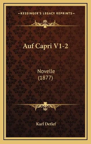 Cover image for Auf Capri V1-2: Novelle (1877)