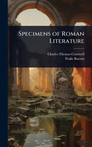 Cover image for Specimens of Roman Literature