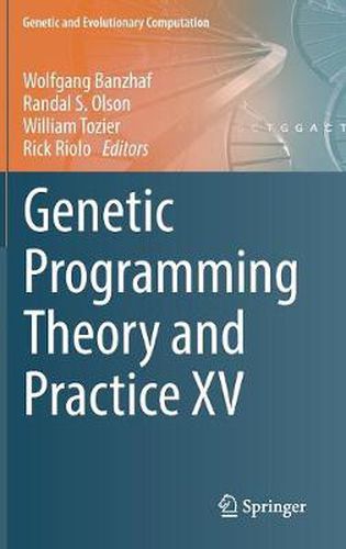 Genetic Programming Theory and Practice XV