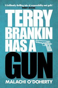 Cover image for Terry Brankin Has a Gun