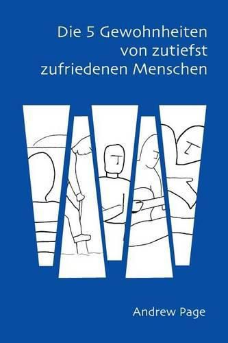 Cover image for Die 5 Gewohnheiten von zutiefst zufriedenen Menschen