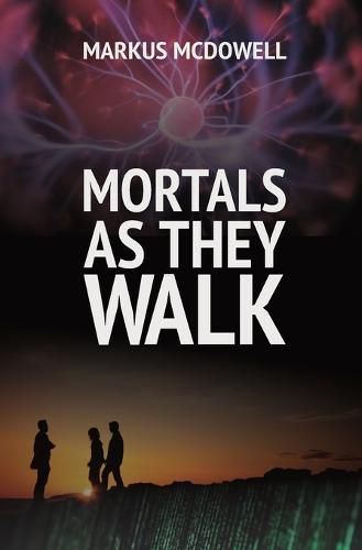 Cover image for Mortals As They Walk