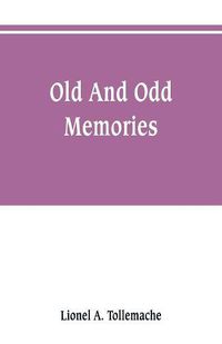 Cover image for Old and odd memories