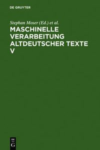 Cover image for Maschinelle Verarbeitung altdeutscher Texte V