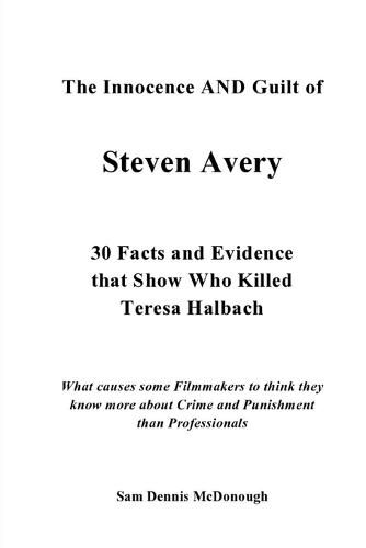 The Innocence and Guilt of Steven Avery