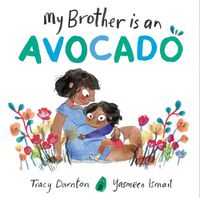 Cover image for My Brother is an Avocado