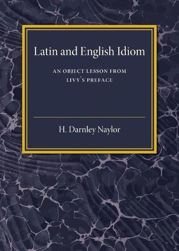 Cover image for Latin and English Idiom: An Object Lesson from Livy's Preface