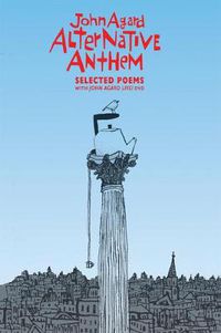 Cover image for Alternative Anthem: Selected Poems