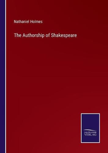 Cover image for The Authorship of Shakespeare