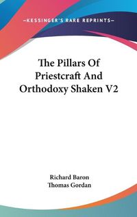 Cover image for The Pillars of Priestcraft and Orthodoxy Shaken V2