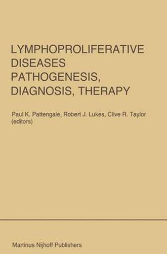 Lymphoproliferative Diseases: Proceedings of a Symposium Presented at the University of Southern California, Department of Pathology and the Kenneth J. Norris Cancer Hospital and Research Institute, Los Angeles, U.S.A., November 16-17, 1984