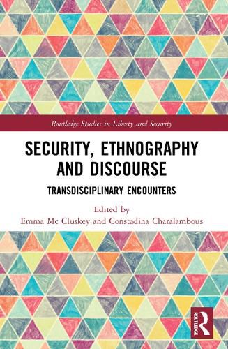 Cover image for Security, Ethnography and Discourse: Transdisciplinary Encounters