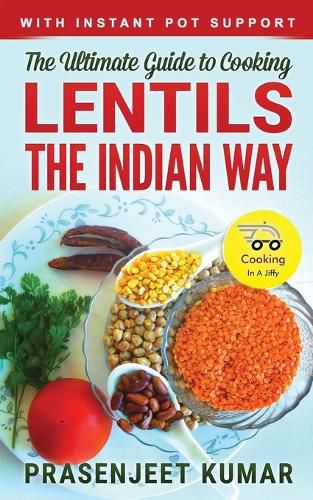 Cover image for The Ultimate Guide to Cooking Lentils the Indian Way