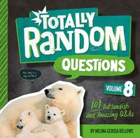 Cover image for Totally Random Questions Volume 8