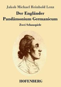 Cover image for Der Englander / Pandamonium Germanicum: Zwei Schauspiele