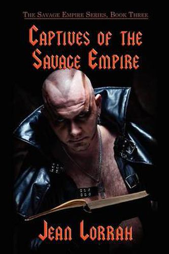 Cover image for Captives of the Savage Empire: Savage Empire, Book Three