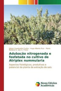 Cover image for Adubacao nitrogenada e fosfatada no cultivo de Atriplex nummularia