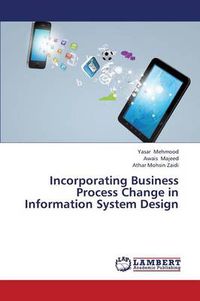 Cover image for Incorporating Business Process Change in Information System Design