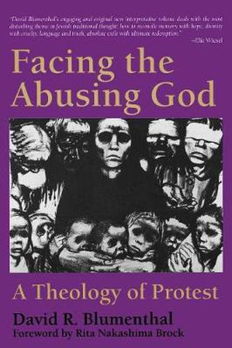 Cover image for Facing the Abusing God: A Theology of Protest