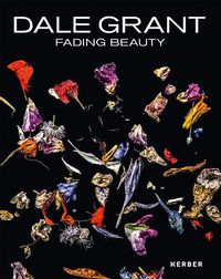 Cover image for Dale Grant: Fading Beauty