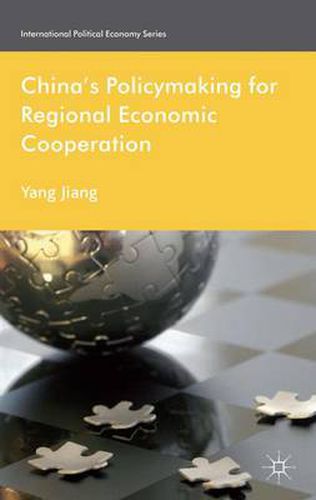 Cover image for China's Policymaking for Regional Economic Cooperation
