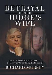 Cover image for Betrayal of the Judge's Wife