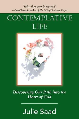 Cover image for Contemplative Life: Discovering Our Path into the Heart of God