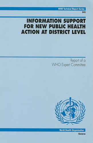 Cover image for Information Support for New Public Health Action at District Level: Report from a WHO Expert Committee