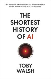 Cover image for The Shortest History of AI