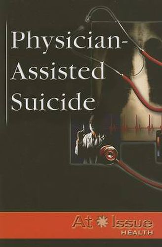 Cover image for Physician-Assisted Suicide