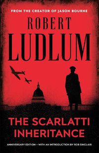 Cover image for The Scarlatti Inheritance: Action, adventure, espionage and suspense from the master storyteller