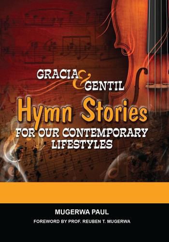 Cover image for Gracia and Gentil: Hymn Stories for Our Contemporary Lifestyles