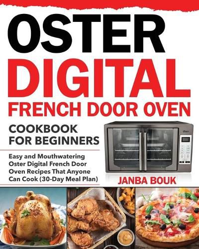 Cover image for Oster Digital French Door Oven Cookbook for Beginners