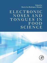 Cover image for Electronic Noses and Tongues in Food Science