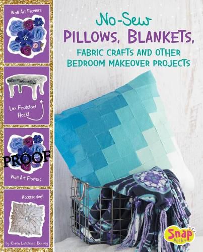 Cover image for No-Sew Pillows, Blankets, Fabric Crafts, and Other Bedroom Makeover Projects