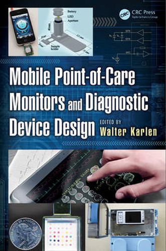 Cover image for Mobile Point-of-Care Monitors and Diagnostic Device Design