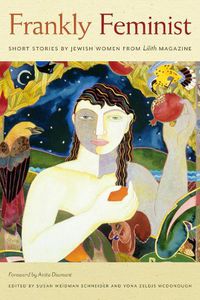 Cover image for Frankly Feminist - Short Stories by Jewish Women from Lilith Magazine