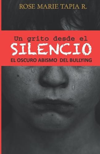 Un grito desde el Silencio: El oscuro abismo de bullying